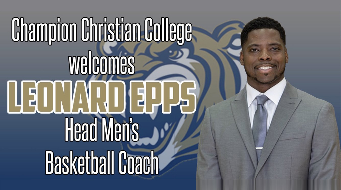 Champion Christian College Welcomes New Head Basketball Coach Leonard Epps